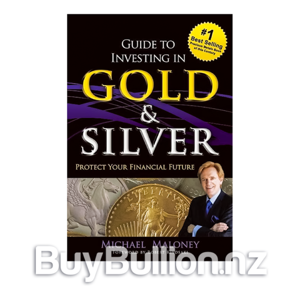 Guide To Investing in Gold & Silver 